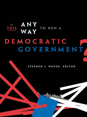 cover image of Is This Any Way to Run a Democratic Government?